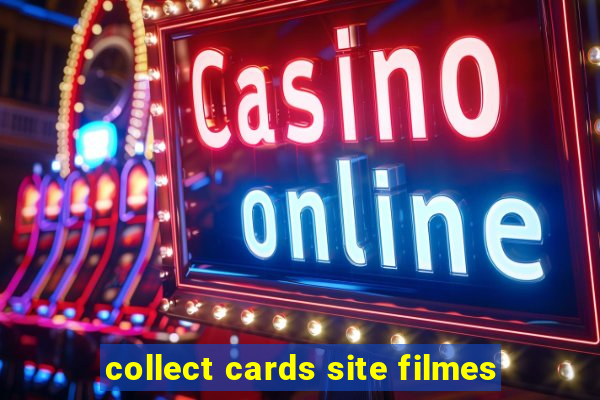 collect cards site filmes